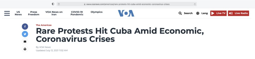 Voice of America VOA News report updated July 12, 2021 "Rare Protests Hit Cuba Amid Economic, Coronavirus Crises" Screen Shot 2021-07-29 at 6:23:35 PM.